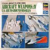 US aircraft weapons IV U.S. Air to Ground Missiles 1:72 Hasegawa X72-4 * EURO 6,00 in Kit ** Euro 26,00 Costruito (Iva Incl.) OFFERTA VALIDA fino al 08 Gennaio 2026
